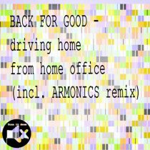 Back for Good – Driving Home from Home Office