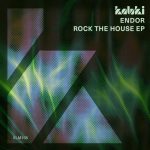 Endor – Rock The House EP
