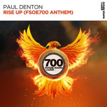Paul Denton – Rise Up (FSOE 700 Anthem)
