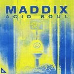 Maddix – Acid Soul