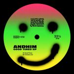 Andhim – Good Times (Extended)