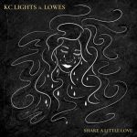 KC Lights, Lowes – Share a Little Love