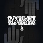 Joy Marquez, D-Fake – My 3 Angels Remixes