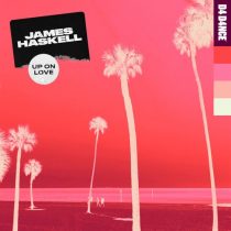 James Haskell – Up On Love – Extended Mix