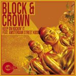 Block & Crown – Keep On Rockin’ It Feat. Amsterdam Street Kids
