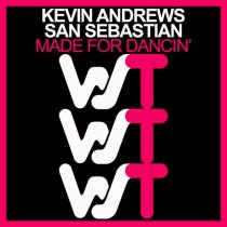 Kevin Andrews, San Sebastian – Made For Dancin’