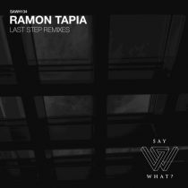 Ramon Tapia – Last Step Remixes
