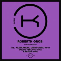 Roberth Grob – I Belong Here