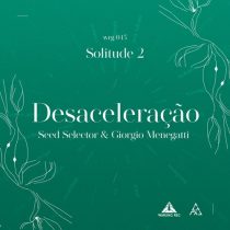 Seed Selector, Giorgio Menegatti, Seed Selector, Giorgio Menegatti – Desaceleração