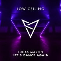 Lucas Martin – LET’S DANCE AGAIN