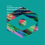 Victor Valora – Northern Lights EP