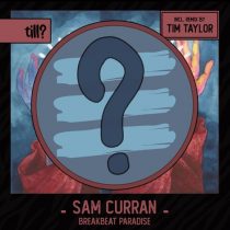 Sam Curran – Breakbeat Paradise
