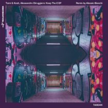 Alessandro Diruggiero, Tomi&Kesh – Keep the E EP
