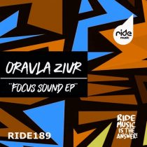 Oravla Ziur – Focus Sound Ep