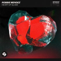 Robbie Mendez – Heart Of Glass (Extended Mix)