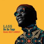 Kazy Lambist, Lass – De Du Tago (Kazy Lambist Remix)