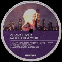 Chicks Luv Us – Marseille To New York