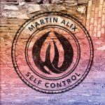 Martin Alix – Self Control