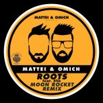 Ella, Mattei & Omich – Roots (Moon Rocket Remix)