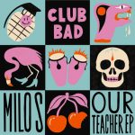 Milo S – Our Teacher EP