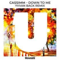 CASSIMM – Down To Me (Yvvan Back Remix)