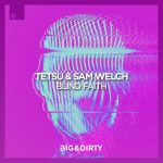 Tetsu, Sam Welch – Blind Faith