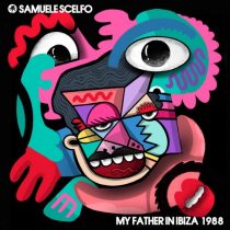 Samuele Scelfo – My Father in Ibiza 1988