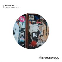 Hatiras – I Need To Love U