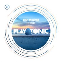 Tomy Montana – Let You Go