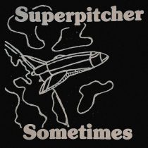 Superpitcher – Sometimes