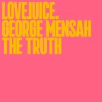 George Mensah – The Truth (Extended Mix)