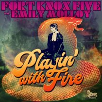 Fort Knox Five – Playin With Fire