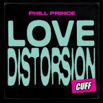 Phill Prince – Love Distorsion