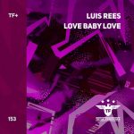 Luis Rees – Love Baby Love