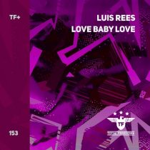 Luis Rees – Love Baby Love