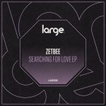 Zetbee – Searching For Love EP