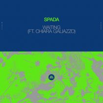Spada, Chiara Galiazzo – Waiting (feat. Chiara Galiazzo) [Extended Mix]