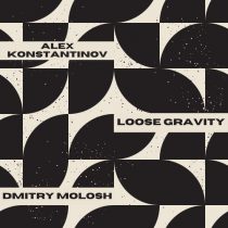 Alex Konstantinov – Loose Gravity