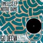 Notre Dame – Timeless Ep