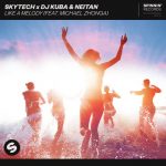 Skytech, Neitan, DJ Kuba, Michael Zhonga – Like A Melody (feat. Michael Zhonga) [Extended Mix]