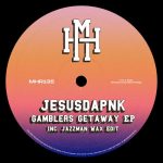 Jesusdapnk – Gamblers Getaway EP