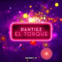 Dantiez – El Torque (Extended Mix)