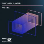 RanchaTek, Phased – Anti Time