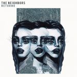 The Neighbors – Retorno