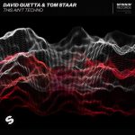 David Guetta, Tom Staar – This Ain’t Techno
