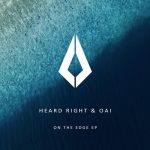 Heard Right, OAI – On the Edge
