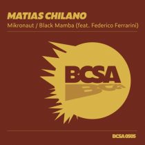 Matias Chilano – Mikronaut / Black Mamba