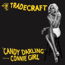 TradeCraft – Candy Darling Feat. Connie Girl