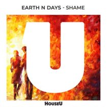 Earth n Days – Shame