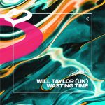 Will Taylor (UK) – Wasting Time (Extended Mix)
